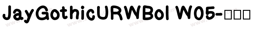 JayGothicURWBol W05字体转换